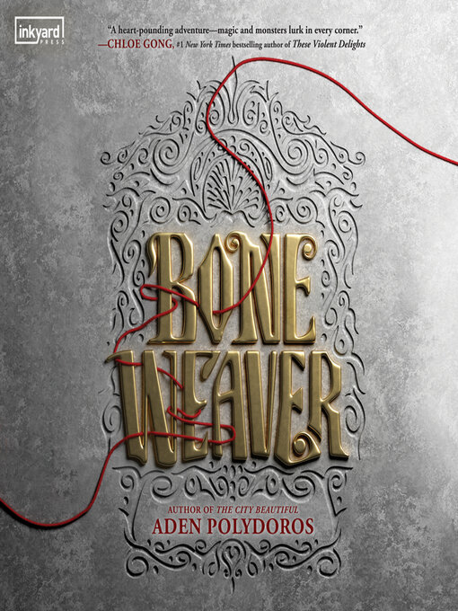 Title details for Bone Weaver by Aden Polydoros - Available